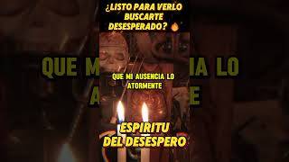 💘 HAZ QUE TE BUSQUE EN 5 MINUTOS ORACIÓN PODEROSA AL ESPÍRITU DEL DESESPERO ❤️🔥 oracionpoderosa [upl. by Collis143]