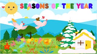 Seasons of the Year Song  Fun Learning Changing Seasons Nursery Rhyme and Kids Song [upl. by Aihseyn]