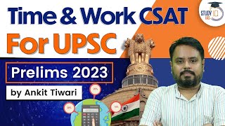 CSAT  Time amp Work  UPSC Prelims 2023  CSAT Simplified  UPSC IAS  StudyIQ [upl. by Corvin]