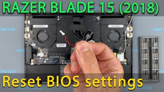 How to force reset bios settings Razer Blade 15 2018 Advanced [upl. by Llerdnek]