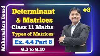 Determinant amp Matrices Ex44 Part 8  Class 11 Maths  Maharashtra Board  Dinesh Sir [upl. by Lashondra]