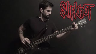 Slipknot  “Solway Firth” Bass Cover [upl. by Tris]