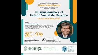 El humanismo y el Estado Social de Derecho Uso y abuso del poder punitivo  Mauricio Pava Lugo [upl. by Fakieh411]