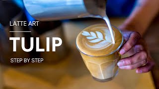 Latte Art Tulip A Step by Step Guide [upl. by Ruffi]