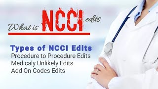 Ch  5  What is NCCI Edits  Types of NCCI Edits  P2P Edits  Medicaly unlikely Edits [upl. by Scales]