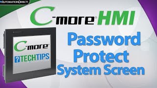 Cmore HMI Setup Password Protect System Screen from AutomationDirect [upl. by Naimerej285]