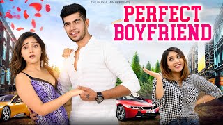 Perfect Boyfriend  Ft Tena Jaiin amp Sameer Monga The Paayal Jain [upl. by Parent]