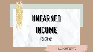 ADJUSTING ENTRIES PART 2 Unearned Income [upl. by Nnaylrebmik]