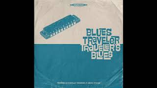 Blues Traveler  Travelers Blues Full Album 2021 [upl. by Cob]