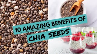 10 AMAZING Benefits Of CHIA SEEDS  Chia Seeds For WEIGHT LOSS [upl. by Atiuqel]