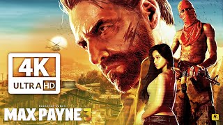 MAX PAYNE 3 All Cutscenes Game Movie 4K 60FPS Ultra HD [upl. by Naillik]