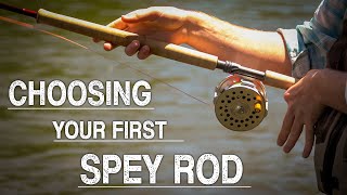 Choosing Your First Spey Rod  Ashland Fly Shop [upl. by Parks500]