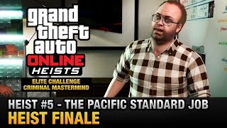 GTA Online Heist 5  The Pacific Standard Job  Finale Elite Challenge amp Criminal Mastermind [upl. by Tobiah]