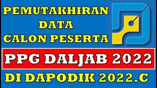 LIVE  CARA PEMUTAKHIRAN DATA CALON PESERTA PPG DALAM JABATAN 2022 DI DAPODIK 2022C SEMESTER GENAP [upl. by Ayhtin]