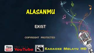 Exist Alasan Mu Karaoke Lirik [upl. by Gabbey]