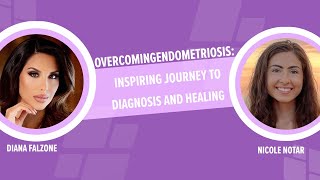 Overcoming Endometriosis Nicoles Inspiring Journey to Diagnosis and Healing [upl. by Sateia365]