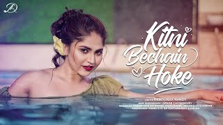 Kitni Bechain Hoke  Debolinaa Nandy  Kasoor  Hindi Cover Song [upl. by Herve]