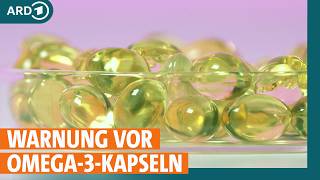 Nahrungsergänzungsmittel Omega3Kapseln  Richtige Dosierung entscheidend I ARD Gesund [upl. by Nennerb]