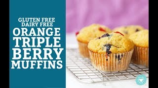 Orange Triple Berry Muffins Gluten Free amp Dairy Free [upl. by Penman898]