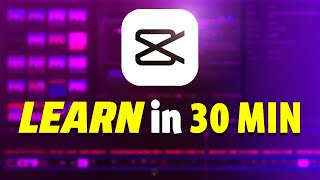 Learn CapCut PC in 30 Minutes  CapCut PC Tutorial for Beginners [upl. by Nonnah]