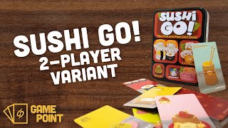 How to Play Sushi Go Bonus 2 Player Variant [upl. by Aseek]