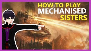 How to Play Mechanised Adepta Sororitas [upl. by Ojillib]