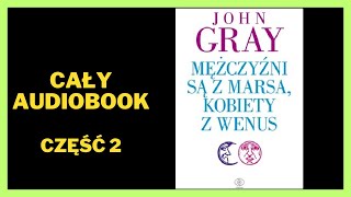 Mężczyźni są z Marsa kobiety z Wenus  John Gray  Audiobook  Cały Audiobook Książki online [upl. by Pachston]