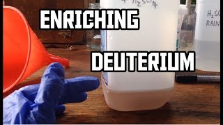 Making Deuterium  Part 1 [upl. by Helbon]