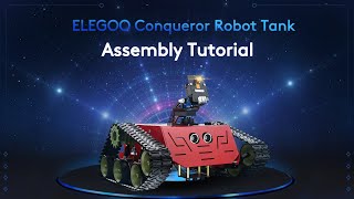 ELEGOO Conqueror Robot Tank Assembly Tutorial [upl. by Celie]