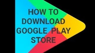 How to download and install Google play store [upl. by Alysa]