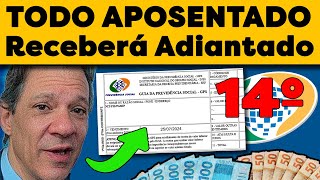 URGENTE APOSENTADOS VAO RECEBER R 1412 ADIANTADO DO 14 SALARIO [upl. by Aicatsanna]