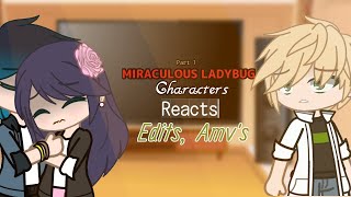 Miraculous Ladybug Reacts to Edits amp an Amv  GC [upl. by Anitsihc132]