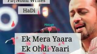 Ek Mera Yaara … Ek Odhii Yaarri lyrics Atif Aslam [upl. by Ellan]