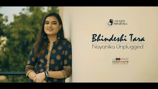 BHINDESI TARA  NAYANIKA DAS  UNPLUGGED  A TRIBUTE TO CHANDRABINDOO [upl. by Sitnerp590]