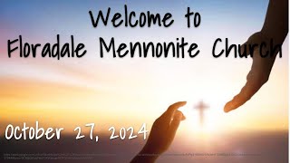 October 27 2024 Worship Service  Floradale Mennonite Church [upl. by Otrebilif717]