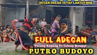 FULL ADEGAN PERANG TANDING PRABU CELENG SRENGGI PUTRO BUDOYO LIVE PILANGBANGU GIRIREJO NGANJUK [upl. by Evyn477]