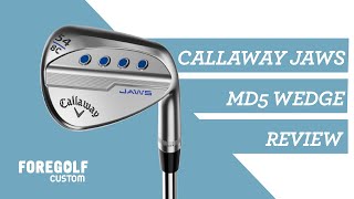 Callaway Jaws MD5 Wedge Fitting Review BestShafts LoftAdvice [upl. by Alleynad917]