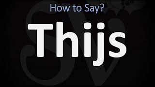 How to Pronounce Thijs CORRECTLY  Name Pronunciation [upl. by Chil]