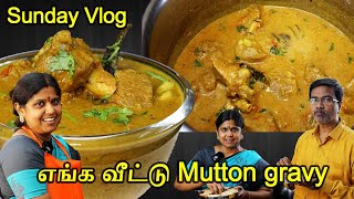 மட்டன் குழம்பு இப்படி செஞ்சு பாருங்க  Mutton gravy tamil  Breakfast recipe  Sunday Vlog Part 1 [upl. by Gold44]