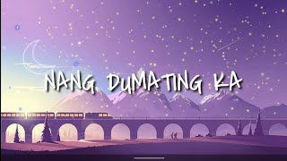 Bandang Lapis  Nang dumating ka lyrics [upl. by Graves]