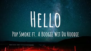 Pop Smoke  Hello Lyrics ft A Boogie Wit Da Hoodie [upl. by Lissner]