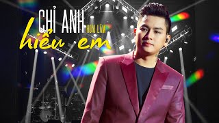 CHỈ ANH HIỂU EM  Hoài Lâm  Live at Mây Sài Gòn [upl. by Heady]