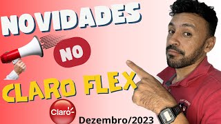 NOVIDADES DO CLARO FLEX PARA DEZEMBRO2023 [upl. by Neetsirhc]