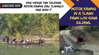 Motor kawngin a tlawh pawh loh khua DILZAWL  Engvanga tun thlenga motor kawng la lutlo nge [upl. by Zima]