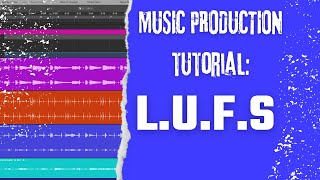 How To Increase or Decrease LUFS Get Control of Your LOUDNESS [upl. by Sunday181]