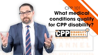 What medical conditions qualify for CPP disability [upl. by Coughlin]