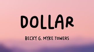 DOLLAR  Becky G Myke Towers Lyrics Video 🌾 [upl. by Llenel]