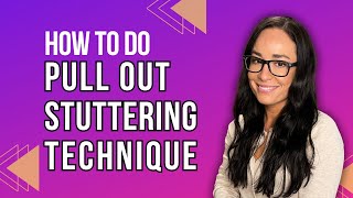 Pull Out Stuttering Technique  Fluency [upl. by Eardna205]