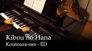 Kibou no Hana  Kotourasan ED Piano [upl. by Ramalahs]