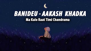 Banideu Ma Kalo Raat Timi Chandrama   Aakash Khadka  ClassX Vibes [upl. by Agn]